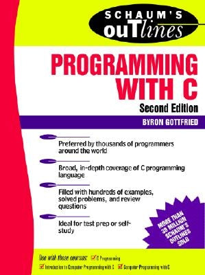 Schaum's Outline of Programming with C by Gottfried, Byron