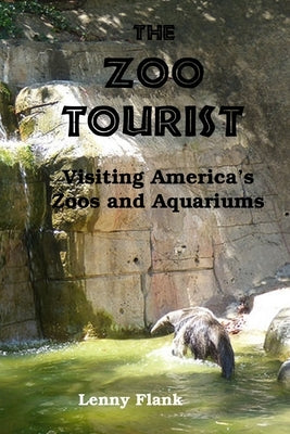The Zoo Tourist: Visiting America's Zoos and Aquariums Paperback Red and Black Publishers