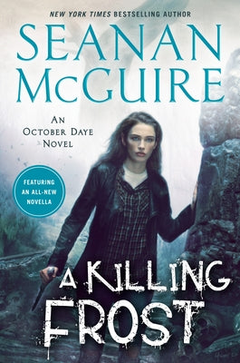 A Killing Frost by McGuire, Seanan