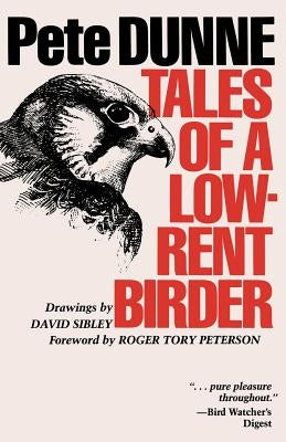 Tales of a Low-Rent Birder Paperback University of Texas Press
