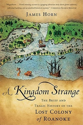 Paperback of "A Kingdom Strange" by Basic Books, showing the book cover with historic illustrations about the Roanoke Colony.