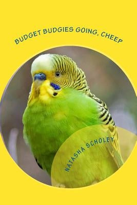 Budget Budgies Going, Cheep Paperback Gwydion Books