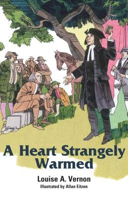 A Heart Strangely Warmed Paperback Herald Press (VA)