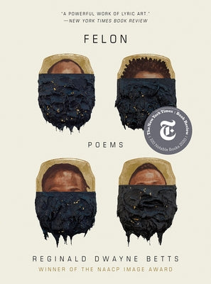 Paperback of Felon: Poems by W. W. Norton & Company featuring the book cover with poetic artwork and title text.