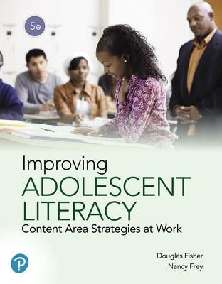 Improving Adolescent Literacy: Content Area Strategies at Work Paperback Pearson