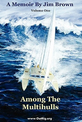 Among The Multihulls: Volume One Paperback Bookspecs Publishing