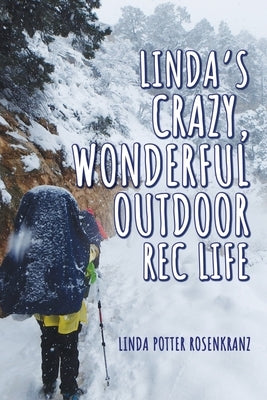 Linda's Crazy, Wonderful Outdoor Rec Life Paperback Trilogy Christian Publishing