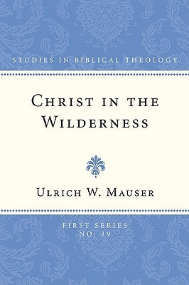 Christ in the Wilderness Paperback Wipf & Stock Publishers