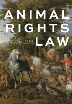 Animal Rights Law by Fasel, Raffael N.