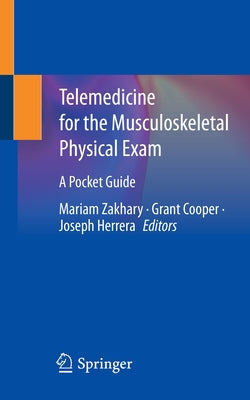 Telemedicine for the Musculoskeletal Physical Exam: A Pocket Guide Paperback Springer