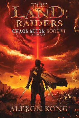 The Land: Raiders: A Litrpg Saga Paperback Createspace Independent Publishing Platform