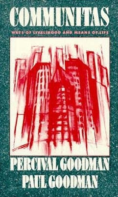 Communitas: Means of Livelihood and Ways of Life Paperback Columbia University Press