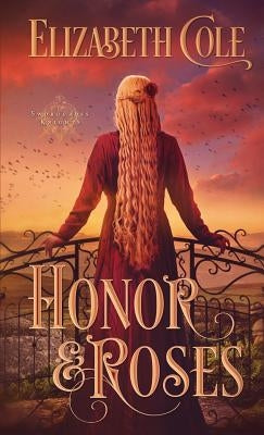 Honor & Roses Paperback Skyspark Books