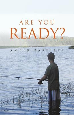 Are You Ready? Paperback WestBow Press