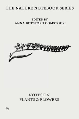 Notes on Plants and Flowers Living Book Press