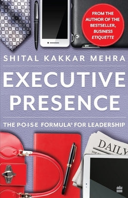 Executive Presence: The P.O.I.S.E Formula for Leadership Paperback HarperBusiness