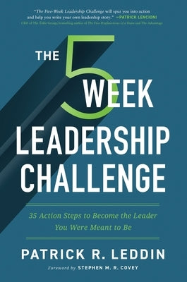 The 5 Week Leadership Challenge: Thirty-Five Action Steps to Becoming the Leader You Were Meant to Be Paperback Amacom