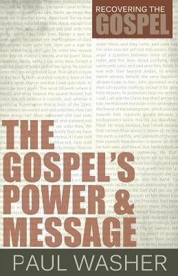The Gospel's Power and Message Reformation Heritage Books