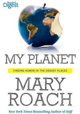 My Planet: Finding Humor in the Oddest Places Paperback Trusted Media Brands