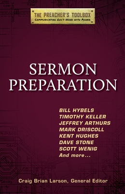 Sermon Preparation Paperback Hendrickson Publishers