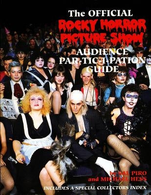 Rocky Horror Picture Show: Audience Part-tic-i-pation Guide Paperback Binary Publications
