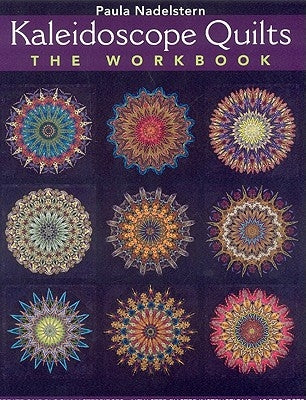 Kaleidoscope Quilts-The Workbook - Print-On-Demand Edition Paperback C&T Publishing