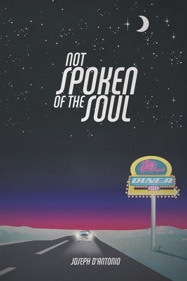 Not Spoken of the Soul Paperback Page Publishing