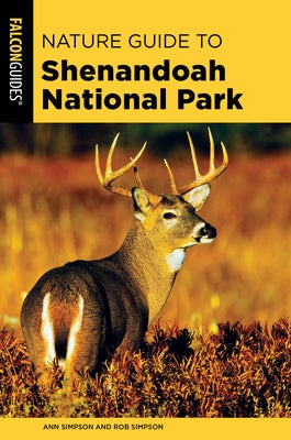 Nature Guide to Shenandoah National Park Paperback Falcon Press Publishing