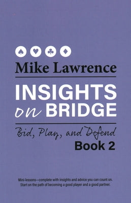 Insights on Bridge: Bid, Play, and Defend Paperback Baron Barclay Bridge Supplies
