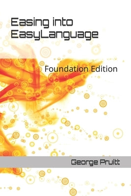 Easing into EasyLanguage: Foundation Edition Paperback Independently Published