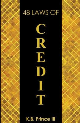 48 Laws Of Credit Paperback Createspace Independent Publishing Platform