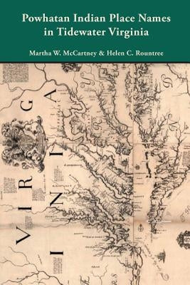 Powhatan Indian Place Names in Tidewater Virginia Paperback Genealogical Publishing Company