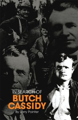 In Search of Butch Cassidy Paperback University of Oklahoma Press