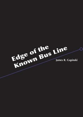 Edge of the Known Bus Line Paperback Etchings Press