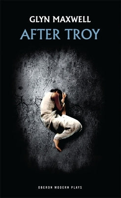 After Troy Paperback Bloomsbury Publishing PLC