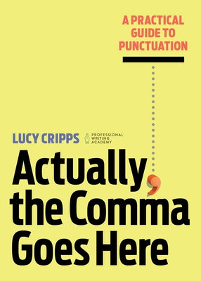 Paperback book titled "Actually, the Comma Goes Here" by Rockridge Press, featuring a cover with punctuation symbols on a white background
