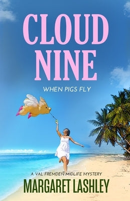 Cloud Nine: When Pigs Fly Paperback Zazzy Ideas, Inc.