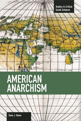 American Anarchism Paperback Haymarket Books