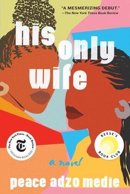 Paperback of "His Only Wife" by Algonquin Books, featuring the book cover with title and author details.
