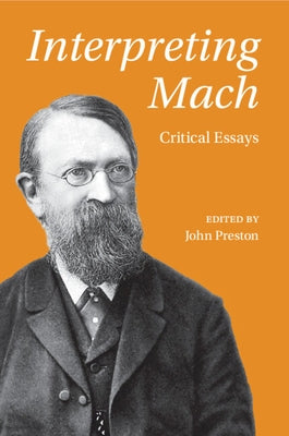 Paperback of Interpreting Mach: Critical Essays by Cambridge University Press, showing the book cover with title and author details.