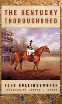 The Kentucky Thoroughbred Paperback University Press of Kentucky