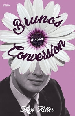 Bruno's Conversion Paperback Itna Press