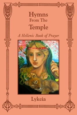 Hymns From The Temple: A Hellenic Book of Prayer Paperback Asphodel Press