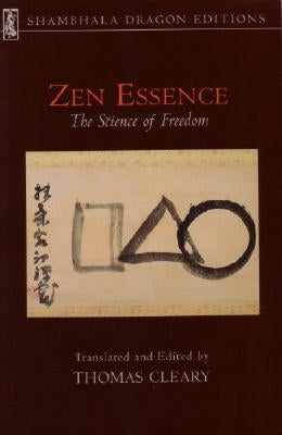 Zen Essence: The Science of Freedom by Cleary, Thomas