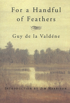 For a Handful of Feathers Paperback Atlantic Monthly Press