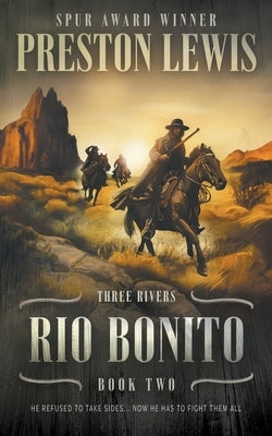 Rio Bonito: Three Rivers Book Two: Historical Western Series Paperback Wolfpack Publishing LLC