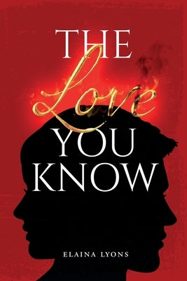The Love You Know Paperback Lyons Publishing