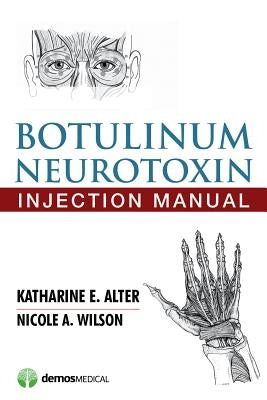 Botulinum Neurotoxin Injection Manual Paperback Demos Medical Publishing