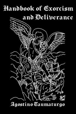 Handbook of Exorcism and Deliverance Paperback Independently Published