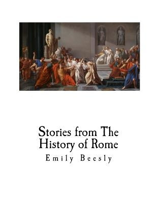 Stories from The History of Rome Paperback Createspace Independent Publishing Platform